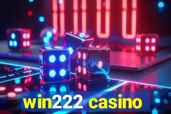 win222 casino